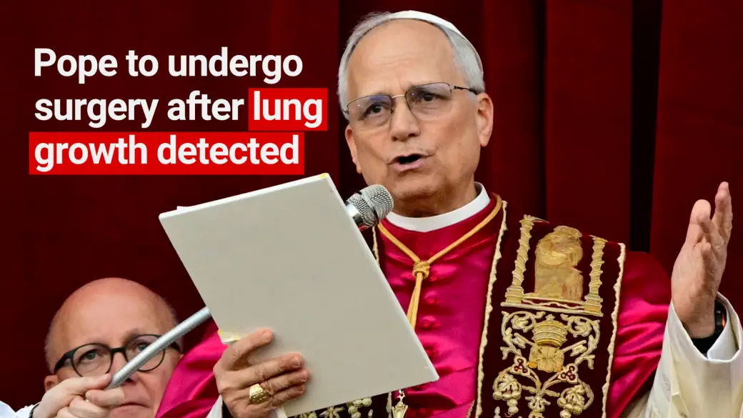 Click to play video: 'Pope Leo XIV announces he has 'very early stage' lung growth after routine checkup'